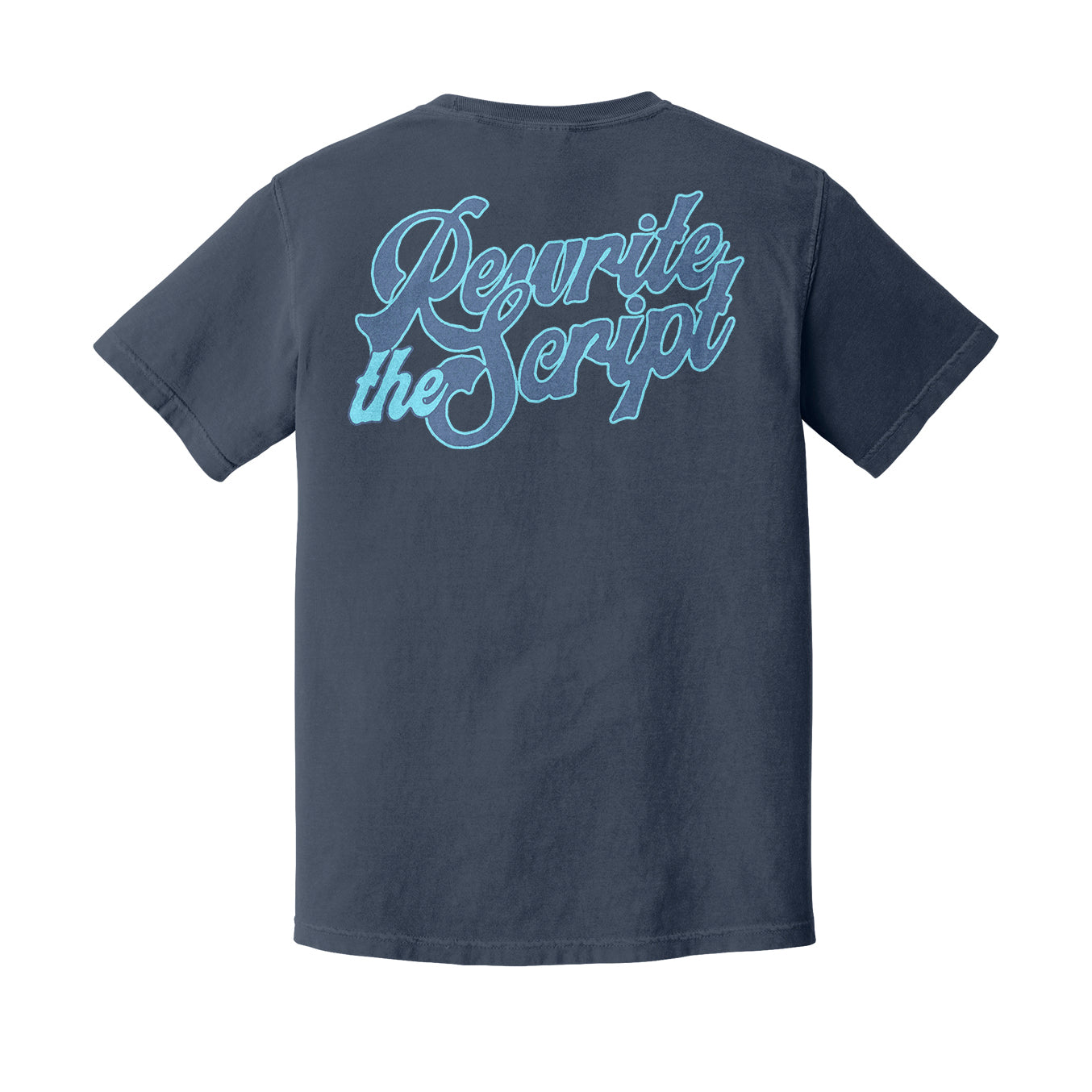 Rewrite the Script Comfort Colors Tee